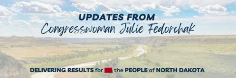Updates From Congresswoman Julie Fedorchak v2